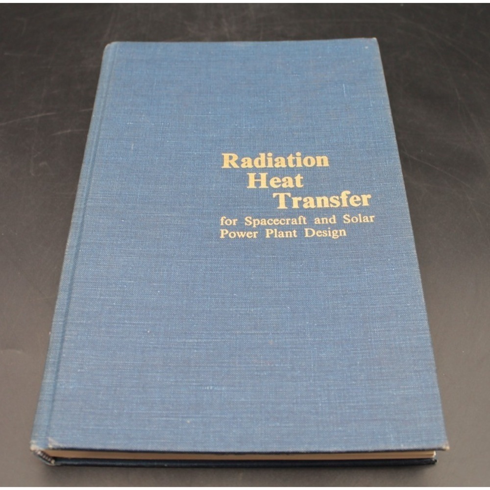 Radiation Heat Transfer Spacecraft Solar Power Design Frank Kreith 1962 HC Book